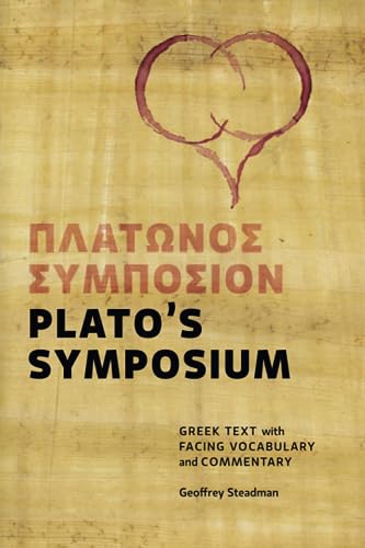 Imagen de archivo de Plato's Symposium: Greek Text with Facing Vocabulary and Commentary a la venta por -OnTimeBooks-