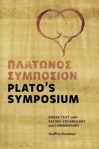 9780984306510: Plato's Symposium: Greek Text with Facing Vocabulary and Commentary