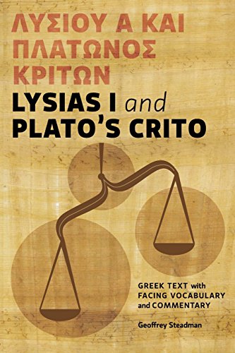 9780984306565: Lysias I and Plato's Crito: Greek Text with Facing Vocabulary and Commentary