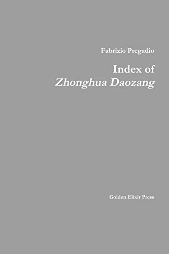 9780984308200: Index of Zhonghua Daozang