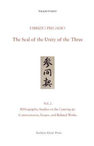 Imagen de archivo de The Seal of the Unity of the Three: Vol. 2  " Bibliographic Studies on the Cantong qi: Commentaries, Essays, and Related Works a la venta por HPB-Red