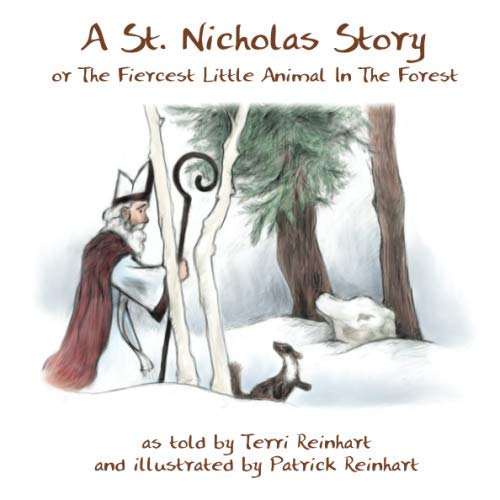 Beispielbild fr A St. Nicholas Story: The Fiercest Little Animal In The Forest zum Verkauf von Goodwill of Colorado