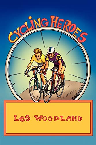 Stock image for Cycling Heroes: The Golden Years for sale by WorldofBooks