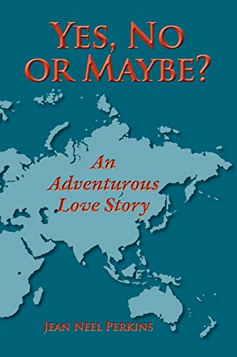 Imagen de archivo de Yes, No, or Maybe? an Adventurous Love Story a la venta por Read&Dream