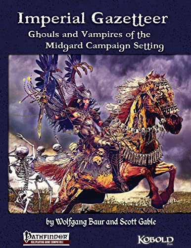 9780984315901: Imperial Gazetteer: Ghouls and Vampires of the Midgard Campaign Setting