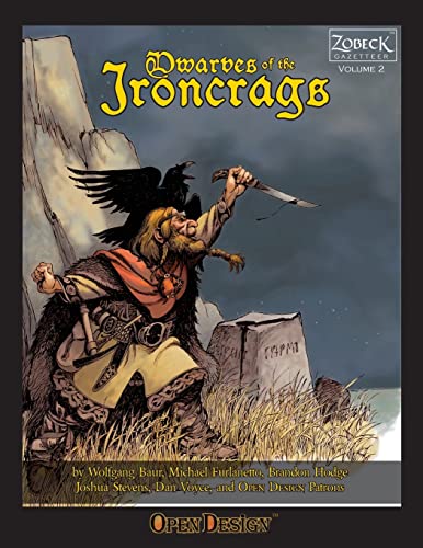 Dwarves of the Ironcrags (9780984315949) by Baur, Wolfgang; Furlanetto, Michael; Hodge, Brandon; Stevens, Joshua; Voyce, Dan