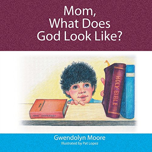 Stock image for Mom, What Does God Look Like? for sale by Lucky's Textbooks