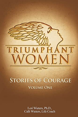 Imagen de archivo de Triumphant Women: Stories of Courage, Volume 1 a la venta por Lucky's Textbooks