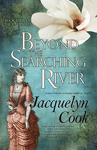 Stock image for Beyond the Searching River: The River Series for sale by Half Price Books Inc.