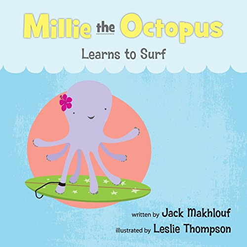 Beispielbild fr Mille the Octopus Learn to Surf zum Verkauf von Lucky's Textbooks