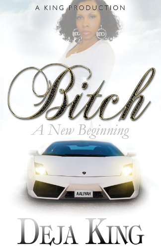 Beispielbild fr Bitch A New Beginning (Bitch Series Part 6) zum Verkauf von SecondSale