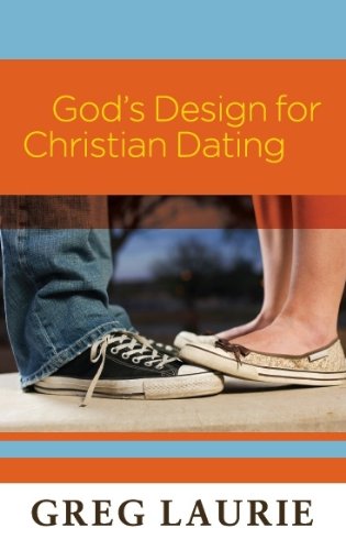 God's Design for Christian Dating (9780984332717) by Greg Laurie