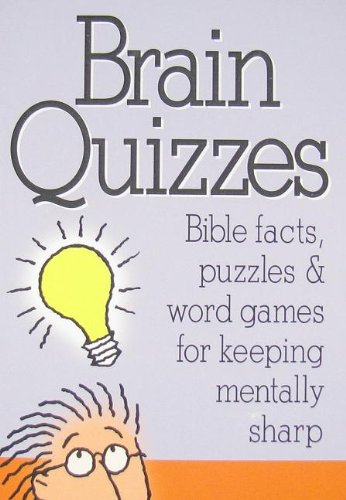 Beispielbild fr Brain Quizzes Bible trivia, puzzles & word games for keeping mentally sharp zum Verkauf von Wonder Book