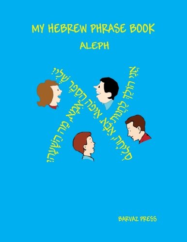 Stock image for My Hebrew Phrase Book Aleph for sale by GF Books, Inc.