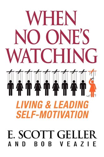 When No One's Watching (9780984333912) by E. Scott Geller