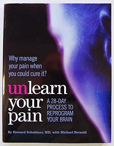 Beispielbild fr Unlearn Your Pain, Second Edition 2012 zum Verkauf von GF Books, Inc.