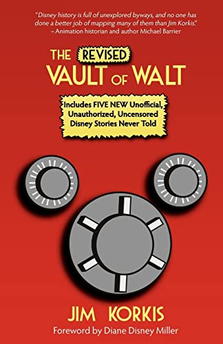 Stock image for The Revised Vault of Walt: Unofficial Disney Stories Never Told (The Vault of Walt) for sale by HPB-Diamond