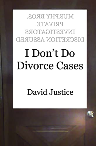 I Don't Do Divorce Cases (Paperback) - Professor David Justice