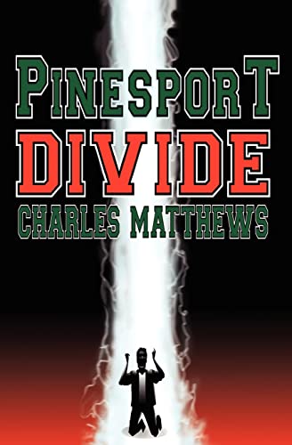 Pinesport Divide (9780984343799) by Matthews, Charles