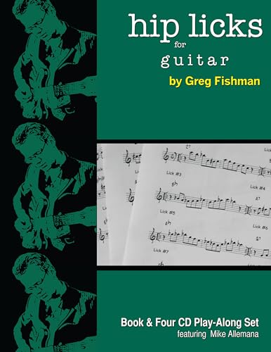 Imagen de archivo de Hip Licks for Guitar (Book + 4 CDs) a la venta por Magers and Quinn Booksellers