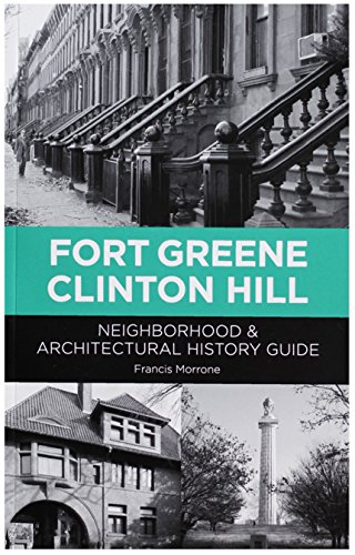 Stock image for Fort Greene Clinton Hill Neighborhood & Architectural History Guide for sale by Strand Book Store, ABAA