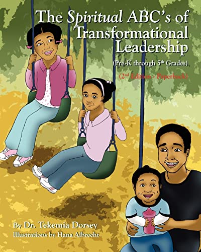 9780984352227: The Spiritual ABC's of Transformational Leadership: (Pre-K through 5th Grades)