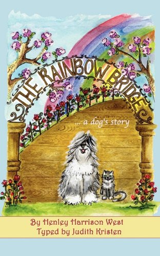 Stock image for The Rainbow Bridge .A Dog's Story for sale by Wonder Book