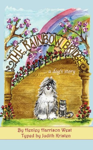 Stock image for The Rainbow Bridge .A Dog's Story for sale by Ergodebooks