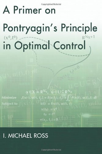 9780984357109: Primer on Pontryagin's Principle in Optimal Control