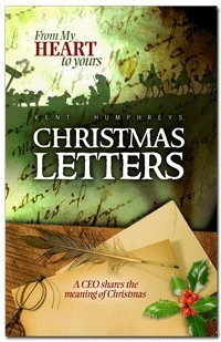 Stock image for Christmas Letters - A CEO Shares the Meaning of Christmas (From My Heart to Yours) for sale by Half Price Books Inc.