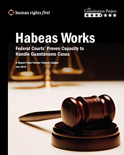 Beispielbild fr Habeas Works: Federal Courts' Proven Capacity to Handle Guantnamo Cases zum Verkauf von Lucky's Textbooks