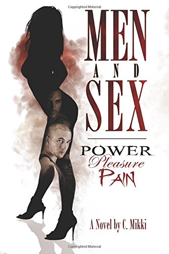 Stock image for Men & Sex-Power, Pleasure, Pain for sale by Books From California