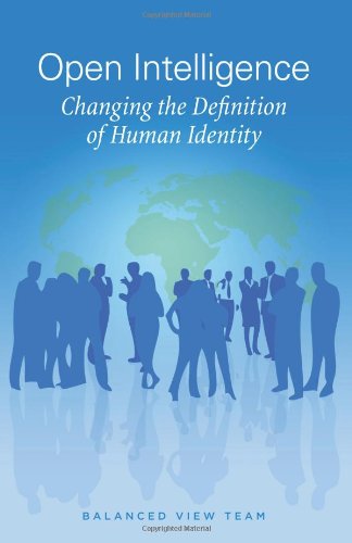 9780984369461: Open Intelligence: Changing the Definition of Human Identity