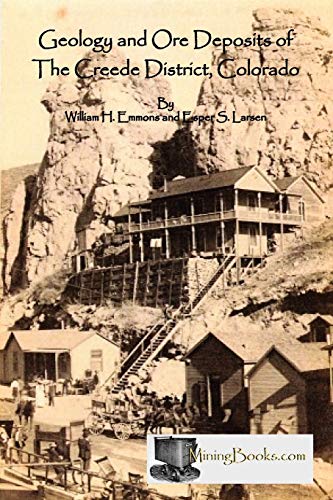 Imagen de archivo de Geology and Ore Deposits of the Creede District, Colorado a la venta por PBShop.store US