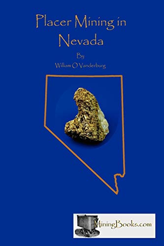 Beispielbild fr Placer Mining in Nevada zum Verkauf von Idaho Youth Ranch Books