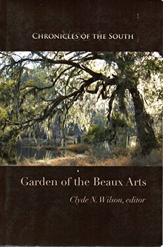 Imagen de archivo de Chronicles of the South: Garden of the Beaux Arts a la venta por Hawking Books
