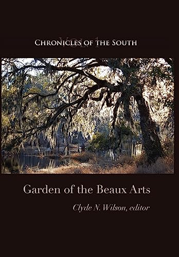 Stock image for Chronicles of the South: Garden of the Beaux Arts for sale by Lakeside Books