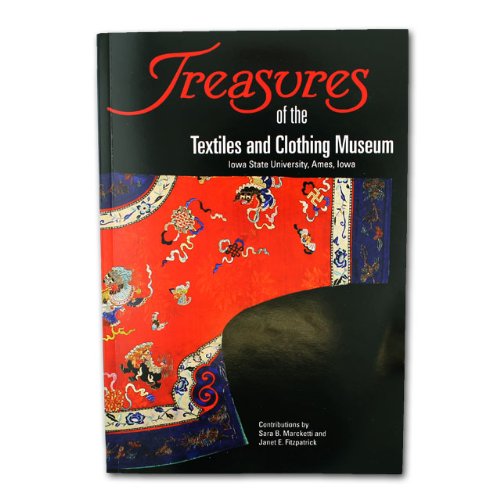 Stock image for Treasures of the Textiles and Clothing Museum: Iowa State University for sale by BookOrders