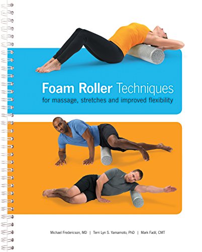 Beispielbild fr Foam Roller Techniques for Massage, Stretches and Improved Flexibility zum Verkauf von WorldofBooks