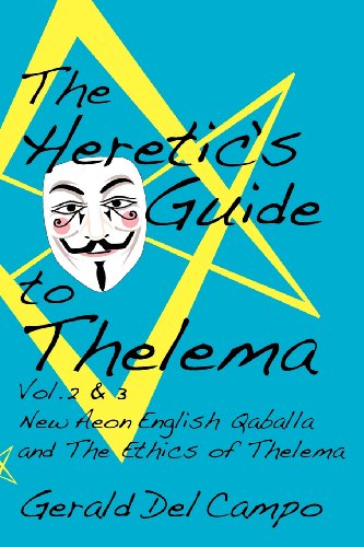 Stock image for The Heretic's Guide to Thelema Volume 2 & 3 for sale by GF Books, Inc.