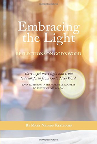 Stock image for Embracing the Light: Reflections on God's Word for sale by SecondSale