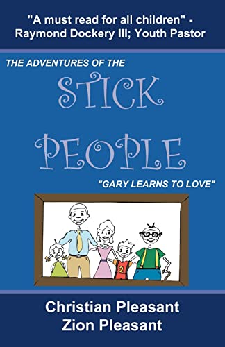 Beispielbild fr The Adventures of the Stick People: Gary Learns To Love zum Verkauf von THE SAINT BOOKSTORE