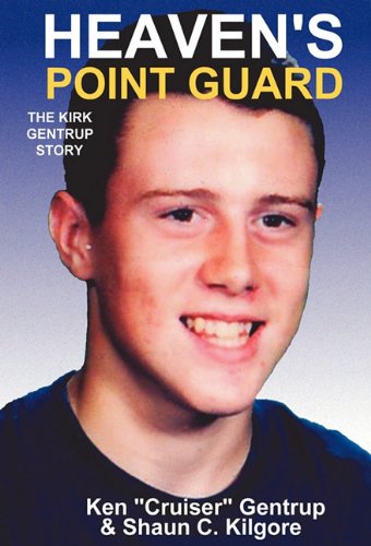 Imagen de archivo de Heaven's Point Guard: The Kirk Gentrup Story a la venta por Half Price Books Inc.