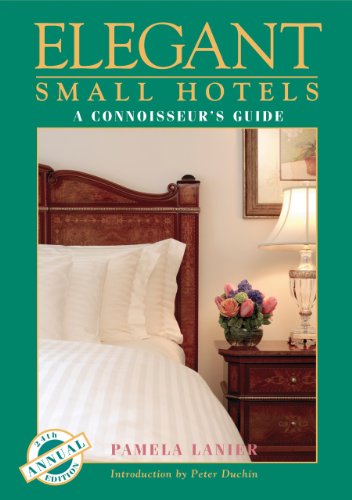 Stock image for Elegant Small Hotels, A Connoisseurs Guide (Lanier Guides) for sale by Michael Lyons