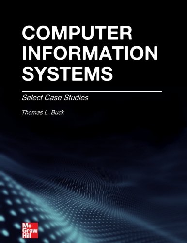 Beispielbild fr Computer Information Systems: Case Studies zum Verkauf von SecondSale