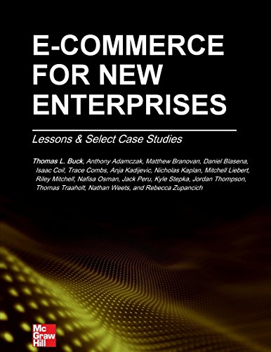 Beispielbild fr E-Commerce for New Enterprises: Lessons & Select Case Studies zum Verkauf von Lucky's Textbooks