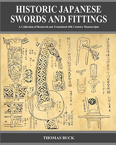 9780984377947: Historic Japanese Swords and Fittings: A Collection of Restored and Translated 19th Century Manuscripts