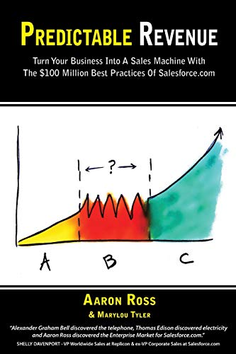 Immagine dell'editore per Predictable Revenue: Turn Your Business Into a Sales Machine with the $100 Million Best Practices of Salesforce.com venduto da Greener Books