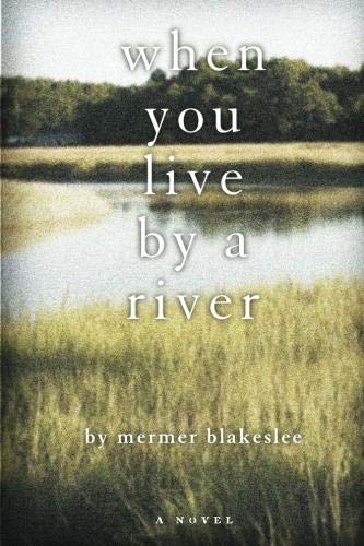 Stock image for When You Live by a River for sale by GF Books, Inc.