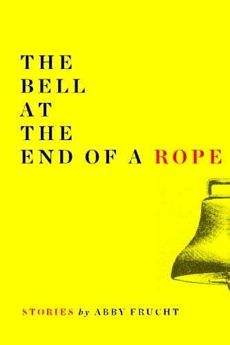 Stock image for The Bell at the End of a Rope for sale by austin books and more